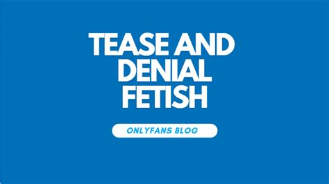 How Tease And Denial Can Boost Your Onlyfans Success The Bunny Agency How Tease And Denial Can Boost Your Onlyfans Success The Bunny Agency