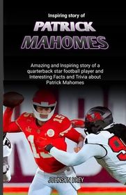 Who Is Patrick Mahomes Grandpa The Inspiring Story Behind The Nfl Who Is Patrick Mahomes Grandpa The Inspiring Story Behind The Nfl